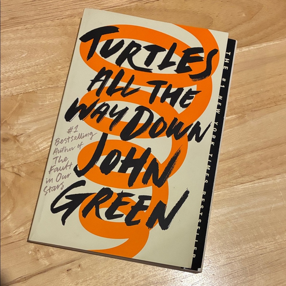 Turtles All the Way Down by John Green. Paperback book. NYT bestseller